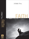 A Walk Thru Faith (eBook): The Power of Believing